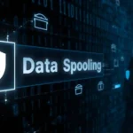 What Is Data Spooling in Cyber Security?